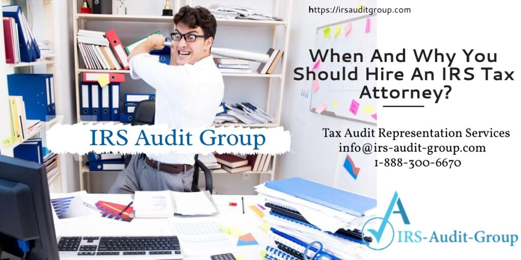 When And Why You Should Hire An IRS Tax Attorney