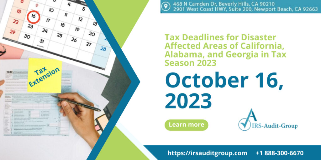 Tax Deadlines for Disaster Affected Areas of California, Alabama, and Georgia