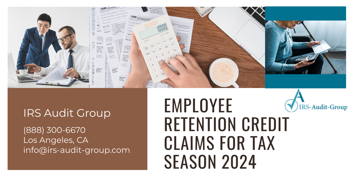 Blog_Employee Retention Credit Claims for Tax Season 2024