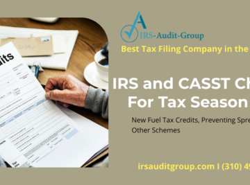 New Changes for Tax Season 2025 by IRS, and CASST