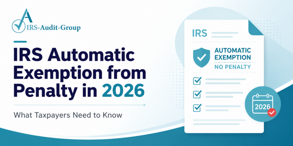 IRS Automatic Exemption from Penalty in 2026